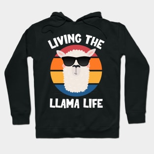 Living The Llama Life | Funny Kawaii Llama with Sunset Hoodie